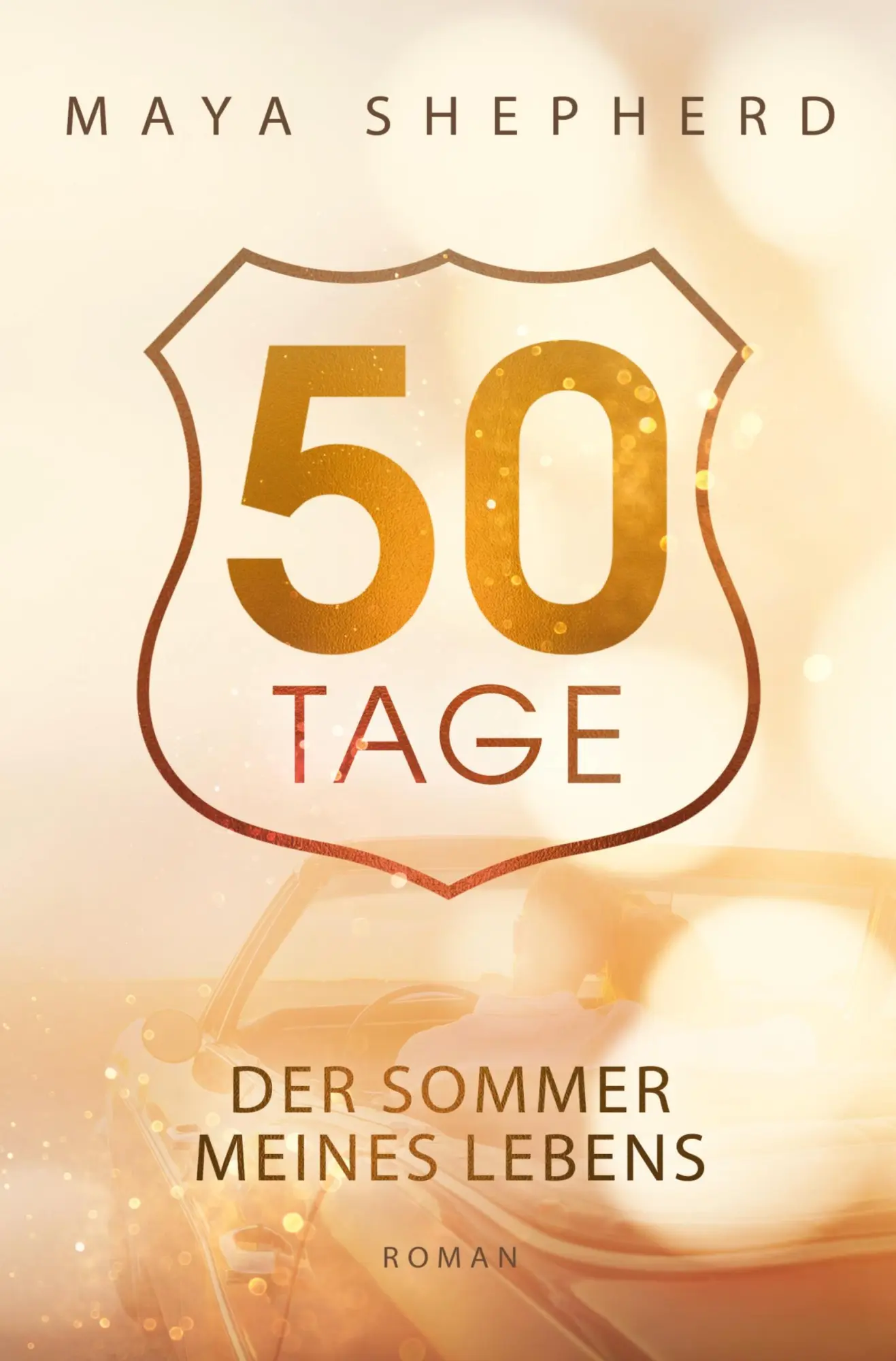 Cover: 9783759202536 | 50 Tage - Der Sommer meines Lebens | Maya Shepherd | Taschenbuch