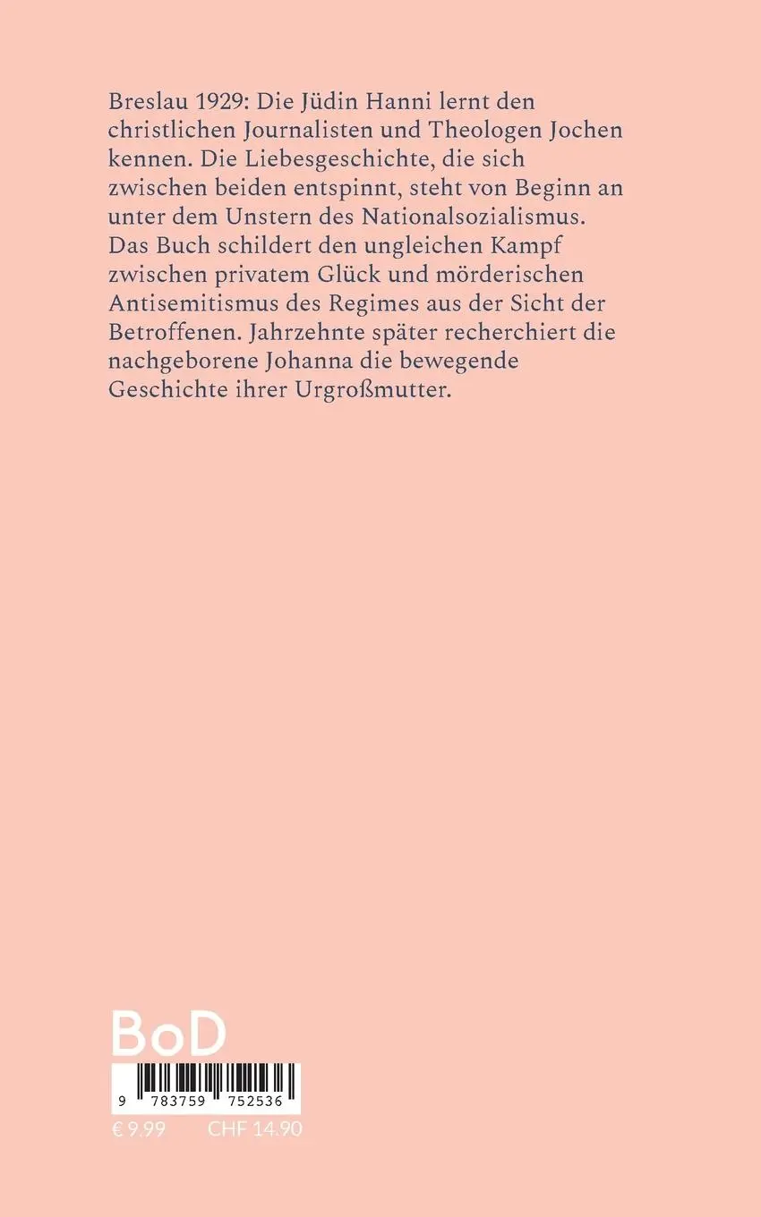 Rückseite: 9783759752536 | Hanni | Eine jüdisch-christliche Liebesgeschichte unter dem Hakenkreuz