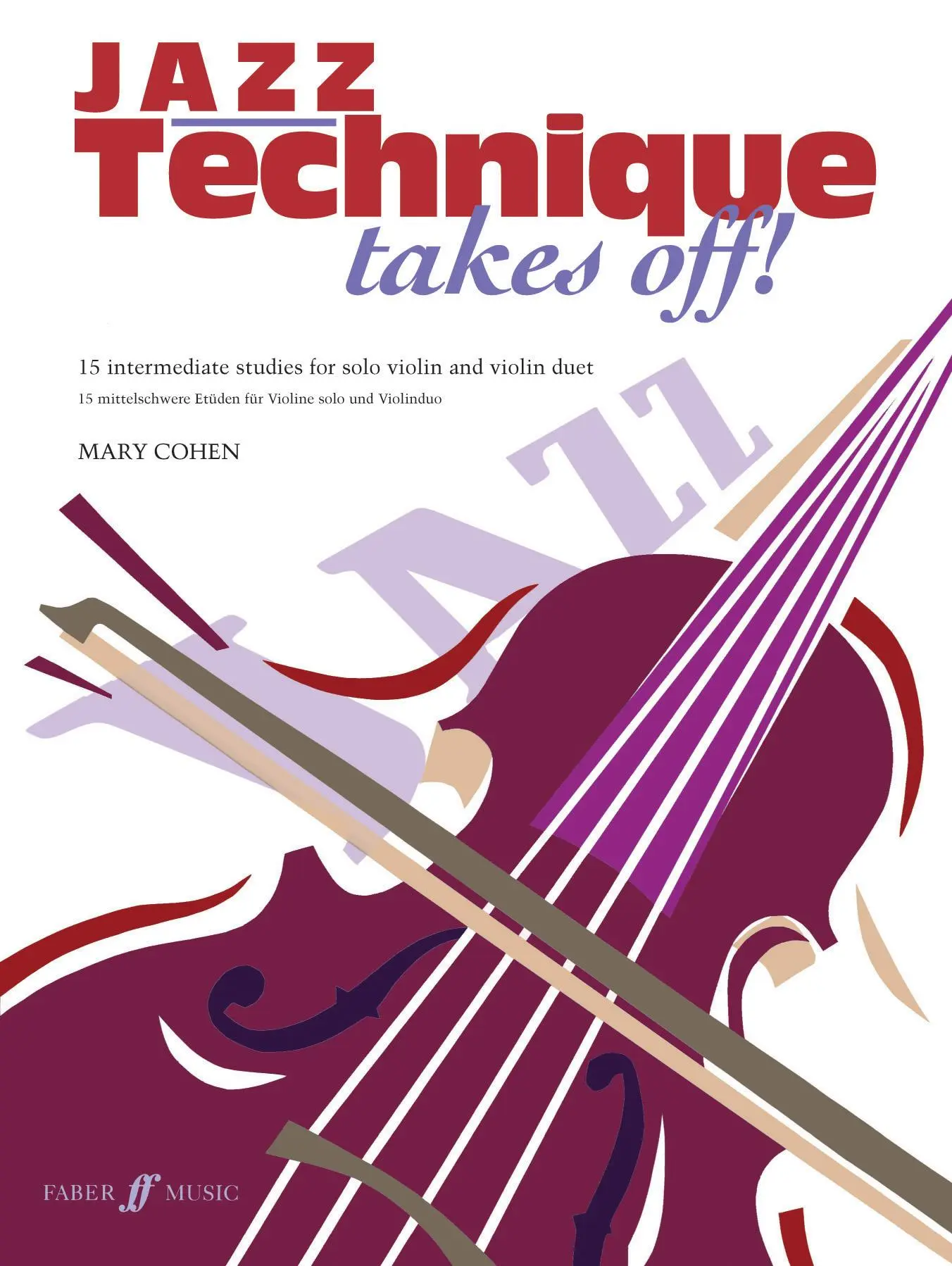 Cover: 9780571532636 | Jazz Technique Takes Off! Violin | Mary Cohen | Broschüre | Buch