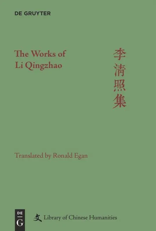 Cover: 9781501512636 | The Works of Li Qingzhao | Ronald Egan | Buch | XXXVI | Englisch