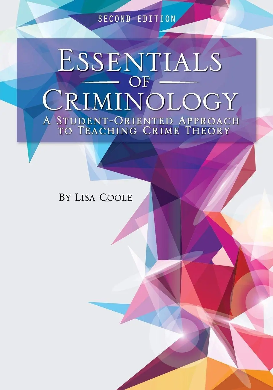 Cover: 9781516532636 | Essentials of Criminology | Lisa Coole | Taschenbuch | Englisch | 2018