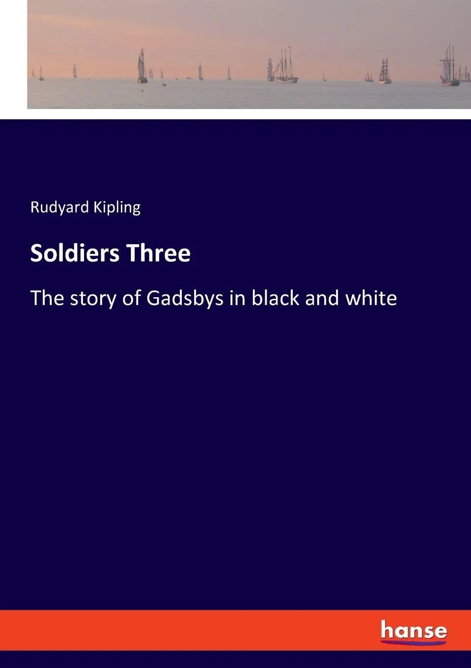 Soldiers Three: The story of Gadsbys in black and white