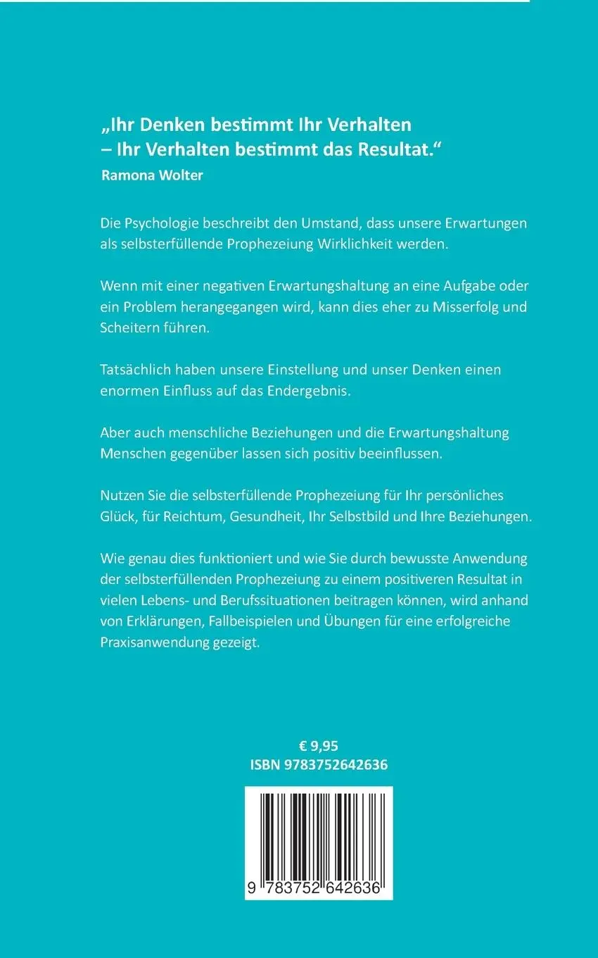 Rückseite: 9783752642636 | Wie Erwartungen Ihr Leben bestimmen | Selbsterfüllende Prophezeiung