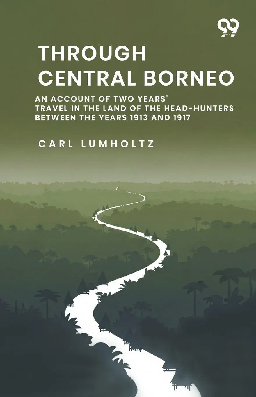 Cover: 9789376392636 | Through Central Borneo An Account Of Two Years' Travel In The Land...
