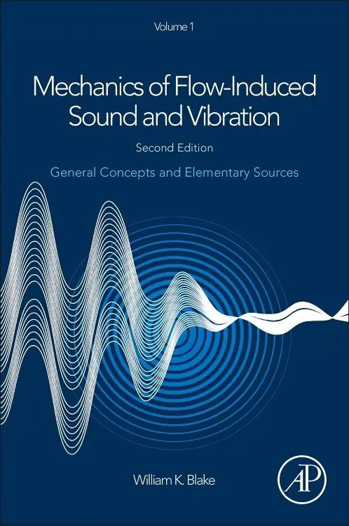 Cover: 9780128092736 | Mechanics of Flow-Induced Sound and Vibration, Volume 1 | Blake | Buch