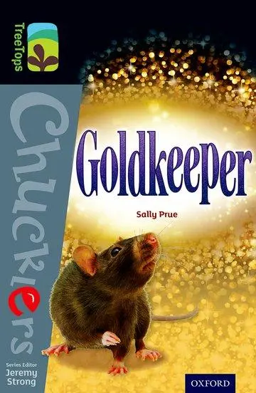 Cover: 9780198392736 | Oxford Reading Tree TreeTops Chucklers: Level 20: Goldkeeper | Prue