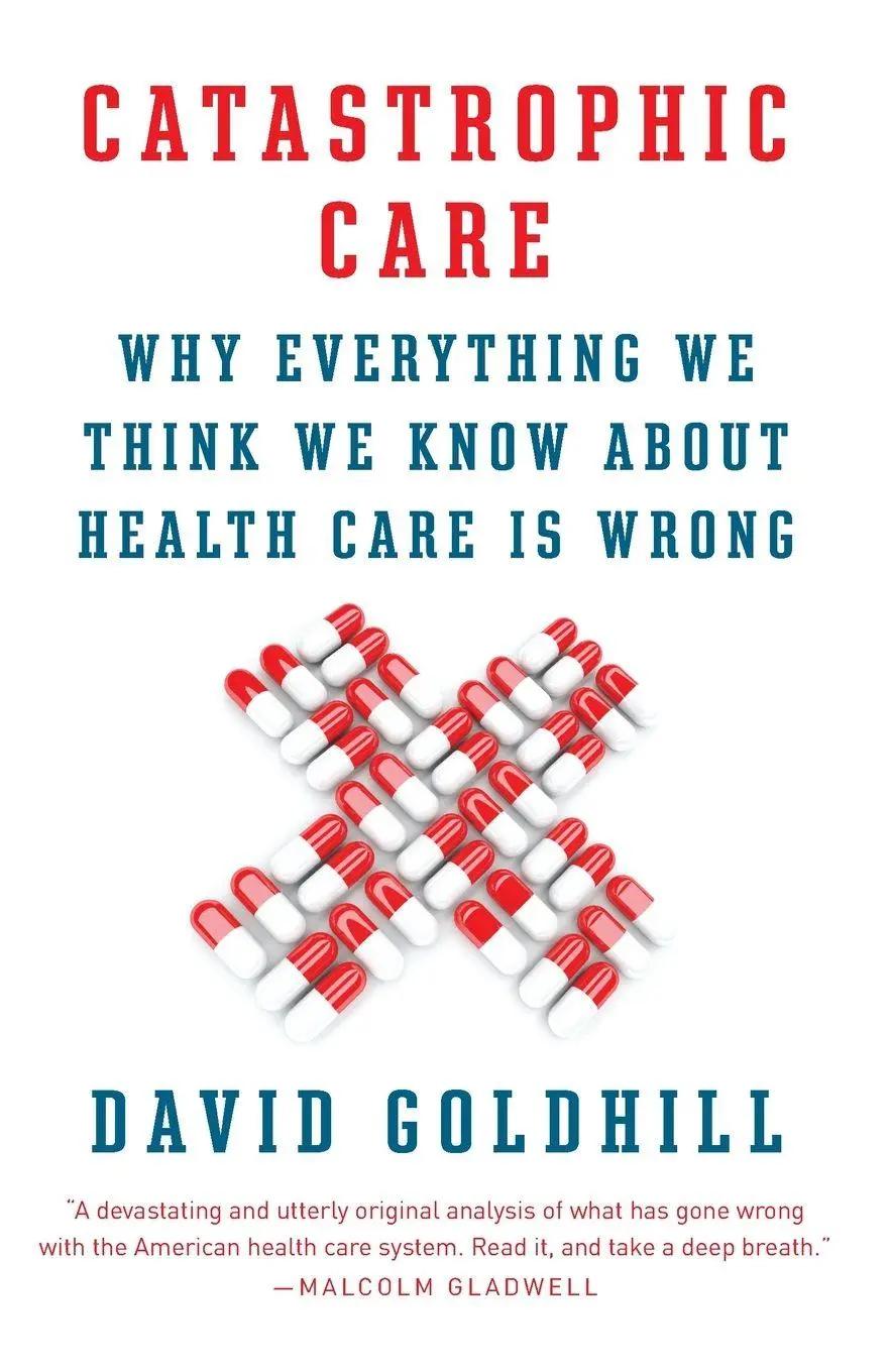 Cover: 9780345802736 | Catastrophic Care | David Goldhill | Taschenbuch | Englisch | 2013