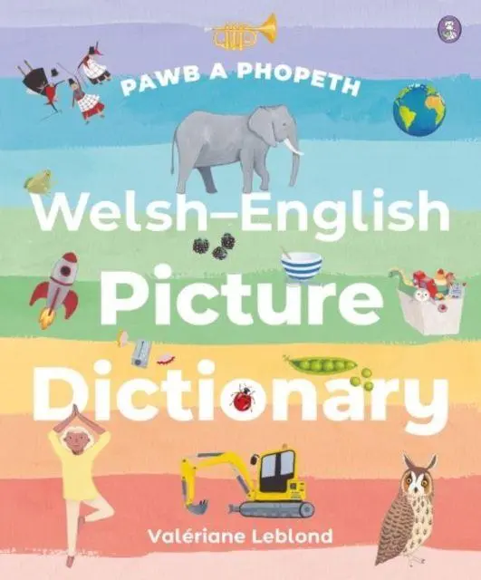 Cover: 9781804162736 | Pawb a Phopeth - Welsh / English Picture Dictionary | Leblond | Buch