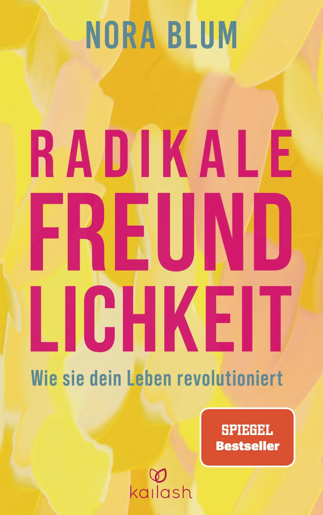 Cover: 9783424632736 | Radikale Freundlichkeit | Nora Blum | Taschenbuch | 288 S. | Deutsch