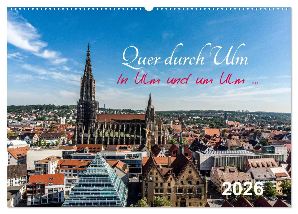 Cover: 9783457782736 | Quer durch Ulm (Wandkalender 2026 DIN A2 quer), CALVENDO...