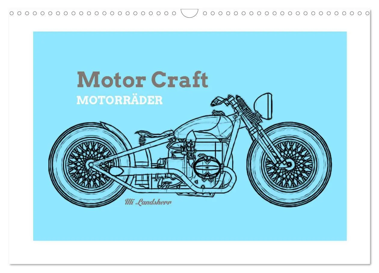 Cover: 9783457852736 | Motor Craft Motorräder (Wandkalender 2026 DIN A3 quer), CALVENDO...