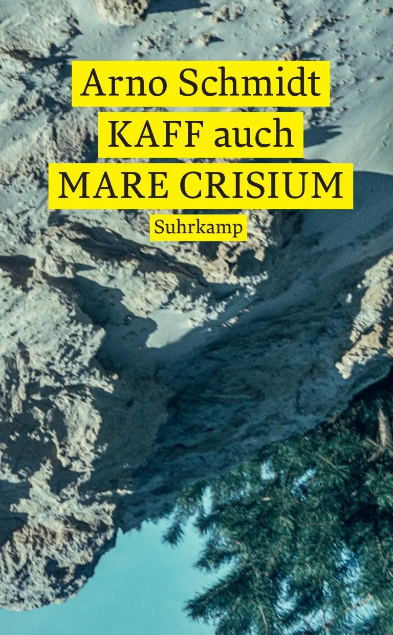 Cover: 9783518472736 | KAFF auch Mare Crisium | Roman | Arno Schmidt | Taschenbuch | 368 S.