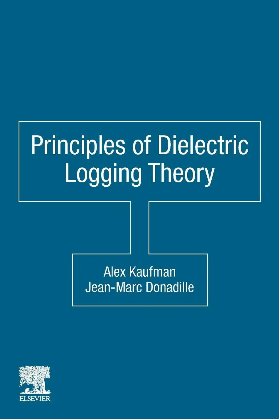 Cover: 9780128222836 | Principles of Dielectric Logging Theory | Alex Kaufman (u. a.) | Buch