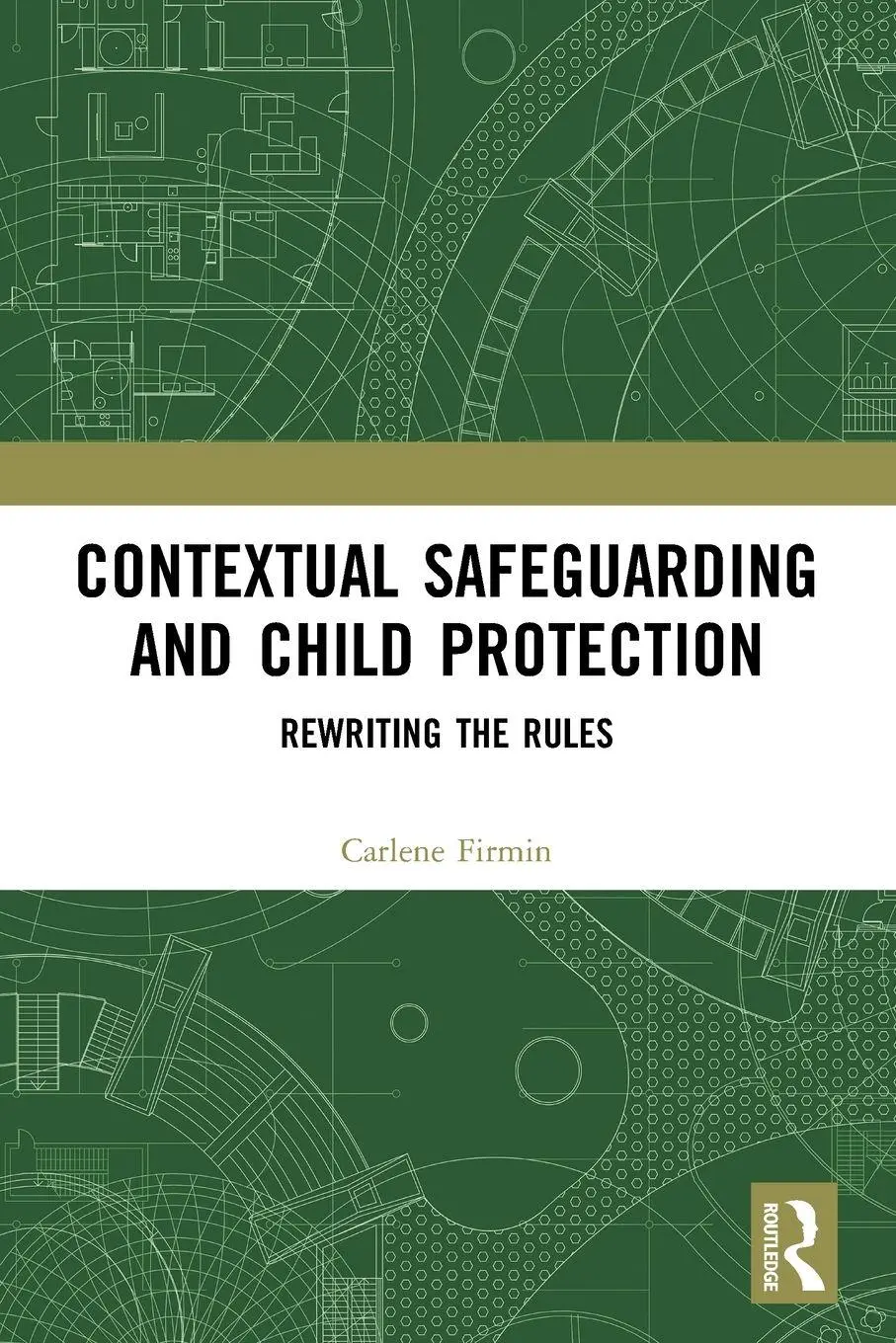 Cover: 9780367502836 | Contextual Safeguarding and Child Protection | Rewriting the Rules