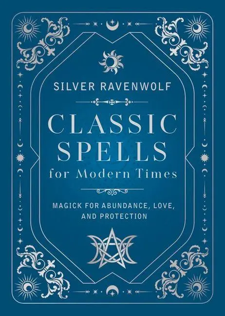 Cover: 9780738782836 | Classic Spells for Modern Times | Silver Ravenwolf | Buch | Englisch