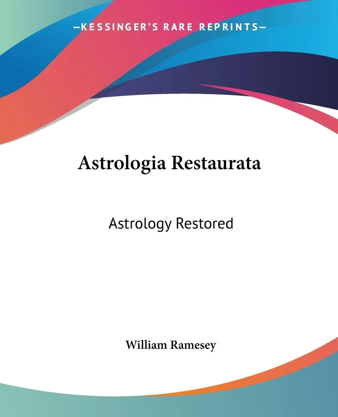 Cover: 9780766192836 | Astrologia Restaurata | Astrology Restored | William Ramesey | Buch