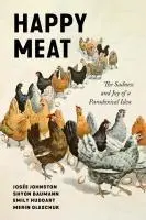 Cover: 9781503642836 | Happy Meat | The Sadness and Joy of a Paradoxical Idea | Taschenbuch