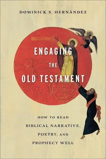 Cover: 9781540962836 | Engaging the Old Testament | Dominick S Hernández | Taschenbuch | 2023