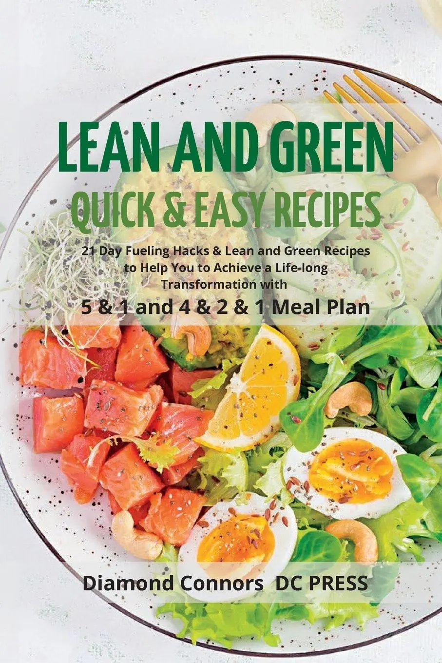 Cover: 9781803612836 | LEAN AND GREEN DIET Recipes | Diamond Connors - DC PRESS | Taschenbuch