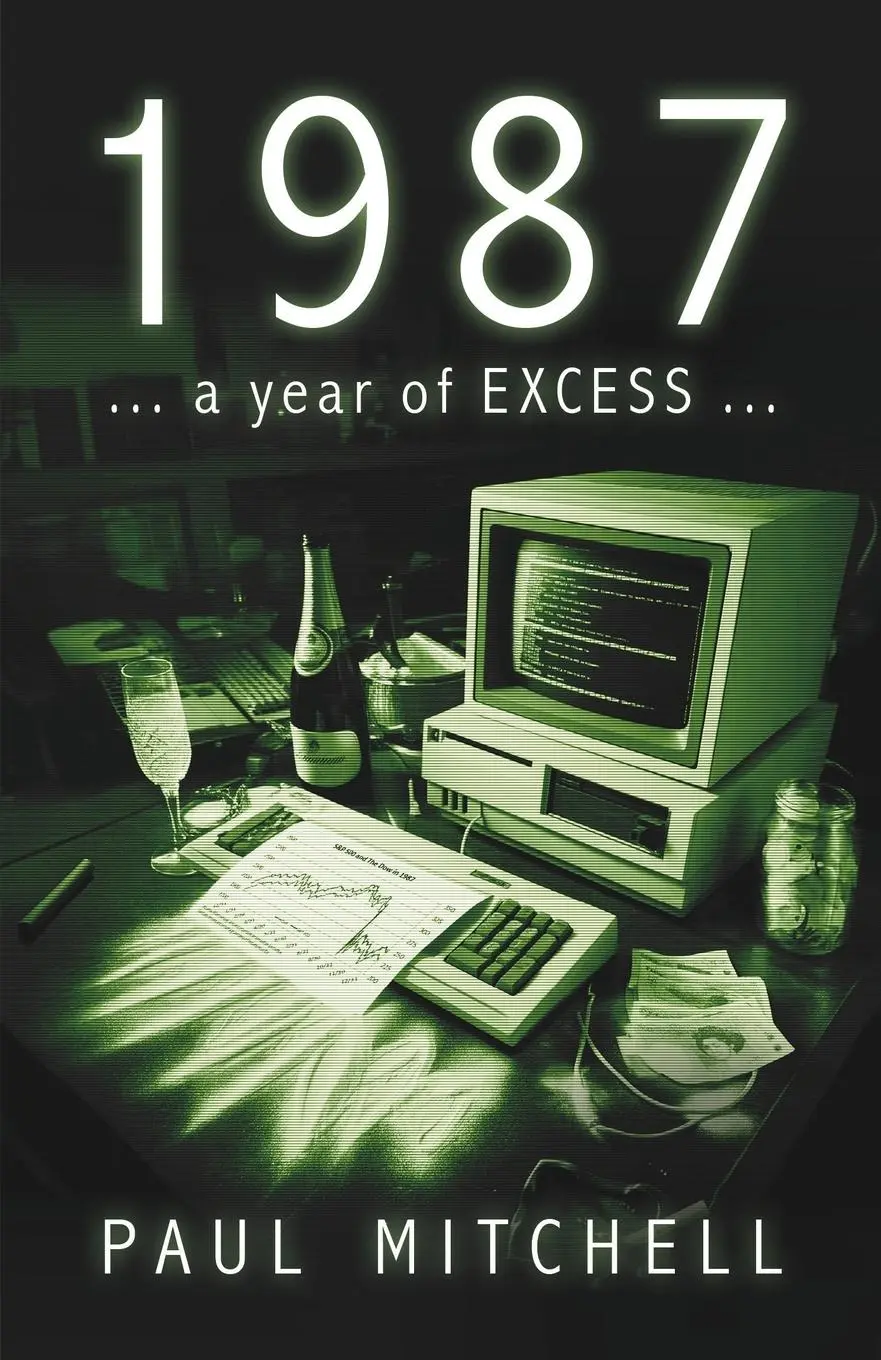 Cover: 9781916572836 | 1987 | a year of excess | Paul Mitchell | Taschenbuch | Englisch