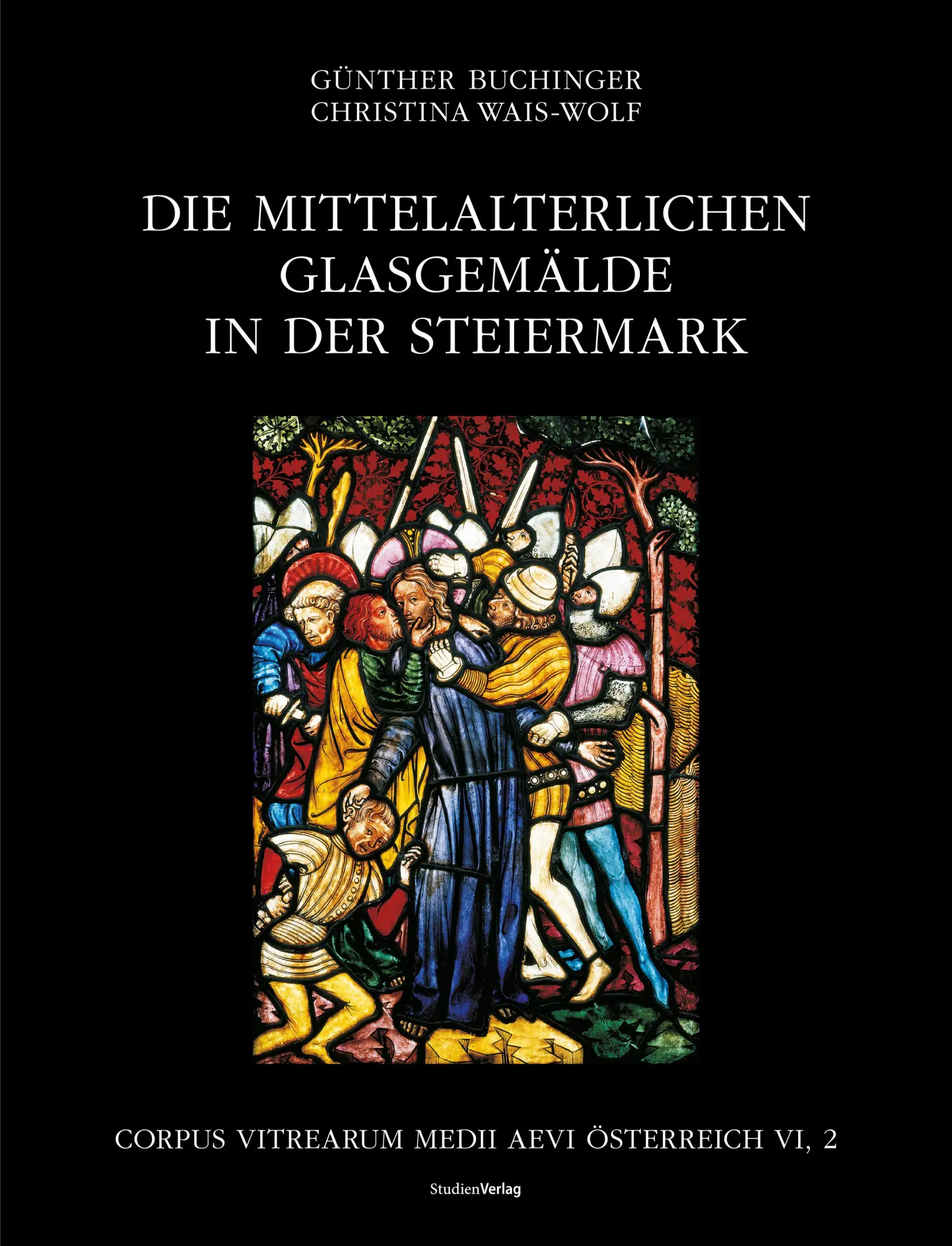 Cover: 9783706562836 | Die mittelalterlichen Glasgemälde in der Steiermark | Buch | Deutsch
