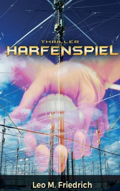 Cover: 9783732372836 | Harfenspiel | Leo M. Friedrich | Taschenbuch | 344 S. | Deutsch | 2015