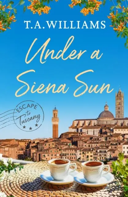 Cover: 9781800322936 | Under a Siena Sun | T. A. Williams | Taschenbuch | Englisch | 2021