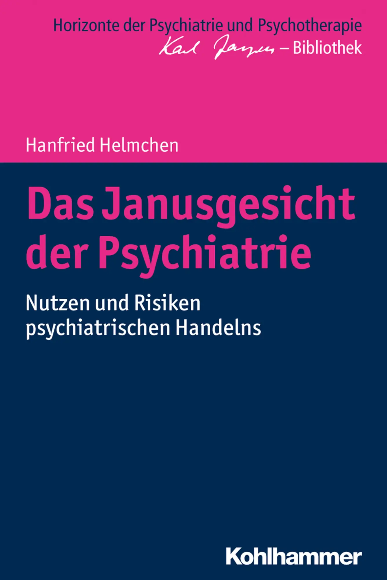 Cover: 9783170322936 | Das Janusgesicht der Psychiatrie | Hanfried Helmchen | Taschenbuch