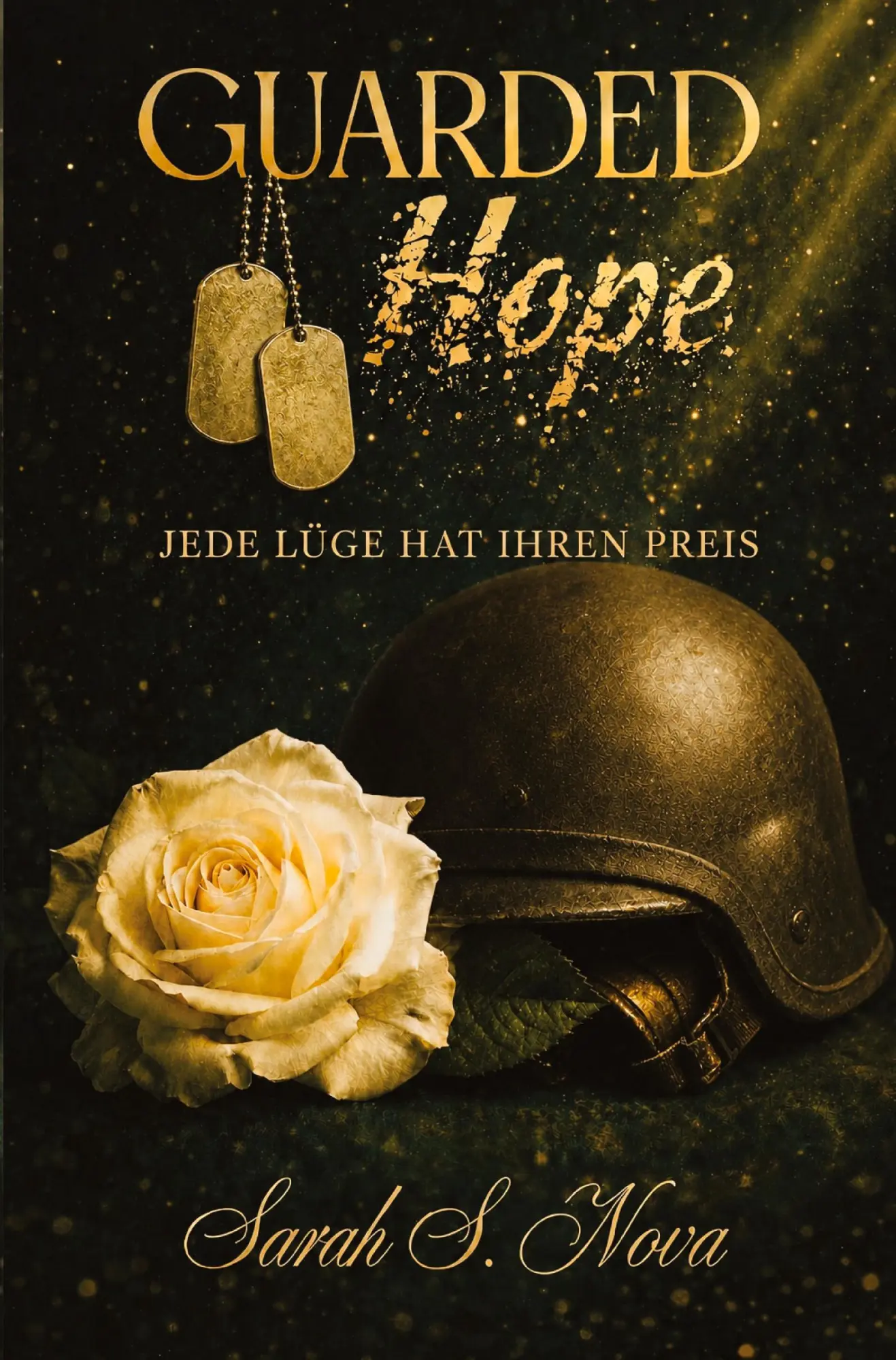Cover: 9783384952936 | Guarded Hope | Jede Lüge hat ihren Preis | Sarah S. Nova | Taschenbuch