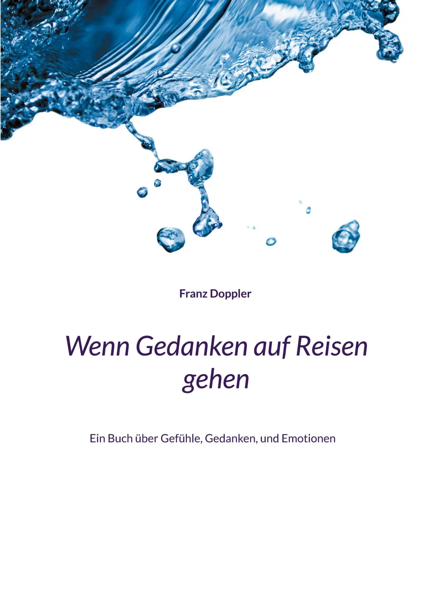 Cover: 9783755752936 | Wenn Gedanken auf Reisen gehen | Franz Doppler | Taschenbuch | 318 S.