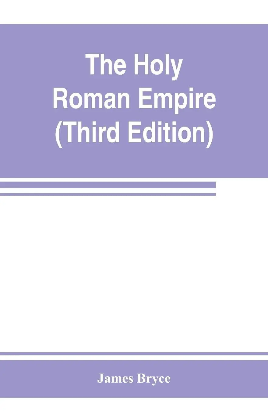 Cover: 9789353802936 | The Holy Roman empire (Third Edition) | James Bryce | Taschenbuch