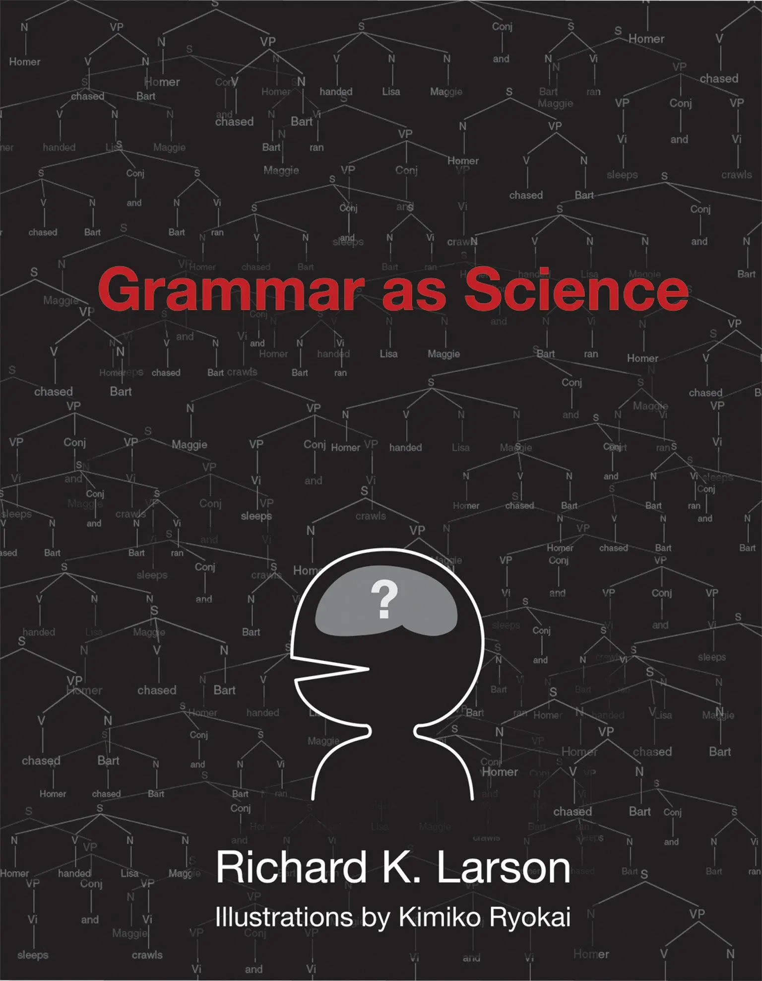 Cover: 9780262513036 | Grammar as Science | Richard K. Larson | Taschenbuch | The MIT Press