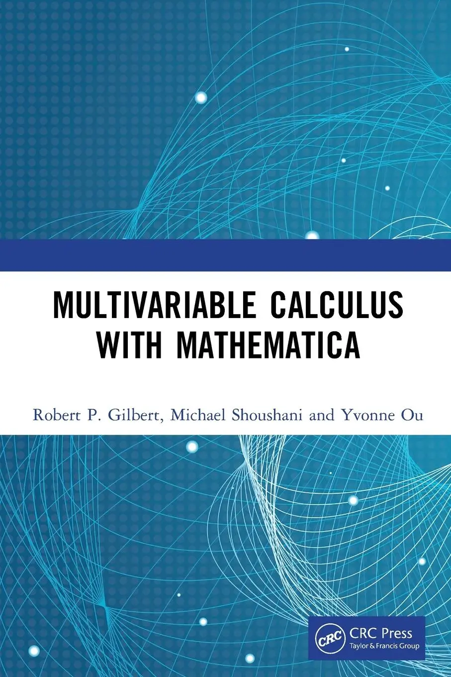 Cover: 9780367623036 | Multivariable Calculus with Mathematica | Robert P. Gilbert (u. a.)