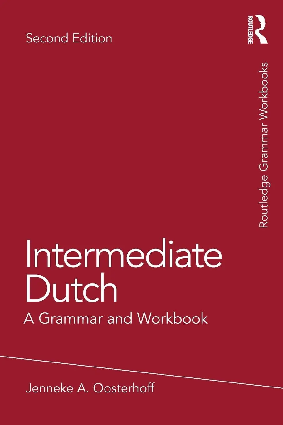 Cover: 9781032113036 | Intermediate Dutch | A Grammar and Workbook | Jenneke A. Oosterhoff