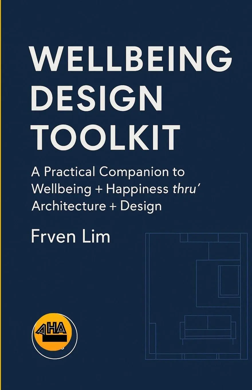 Cover: 9781917993036 | WELLBEING DESIGN TOOLKIT¿ | Frven Lim | Taschenbuch | Englisch | 2025