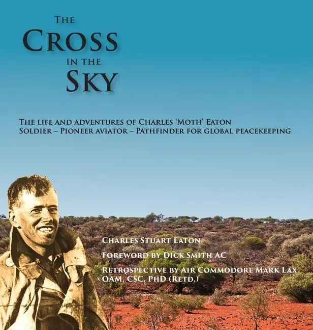 Cover: 9781922603036 | The Cross in the Sky | Charles Stuart Eaton | Buch | Englisch | 2021