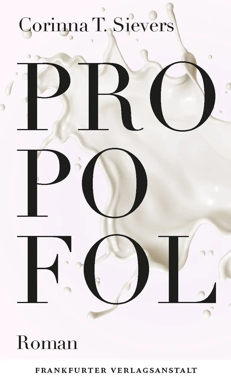 Cover: 9783627003036 | Propofol | Corinna T. Sievers | Buch | 256 S. | Deutsch | 2022