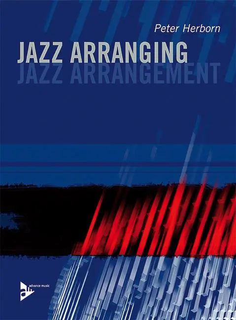 Cover: 9790206303036 | Jazz Arranging/Jazz Arrangement | Melodie-Instrumente | Peter Herborn