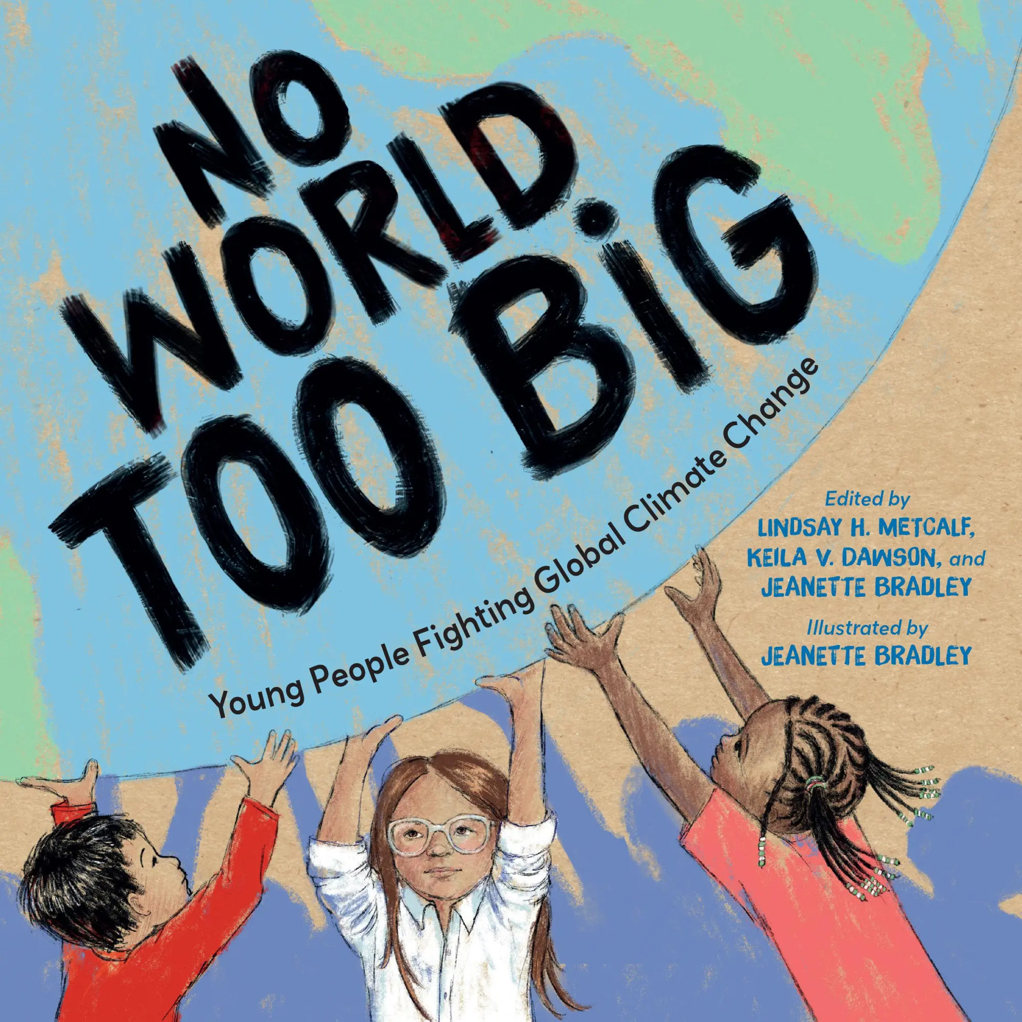 Cover: 9781623543136 | No World Too Big | Young People Fighting Global Climate Change | Buch