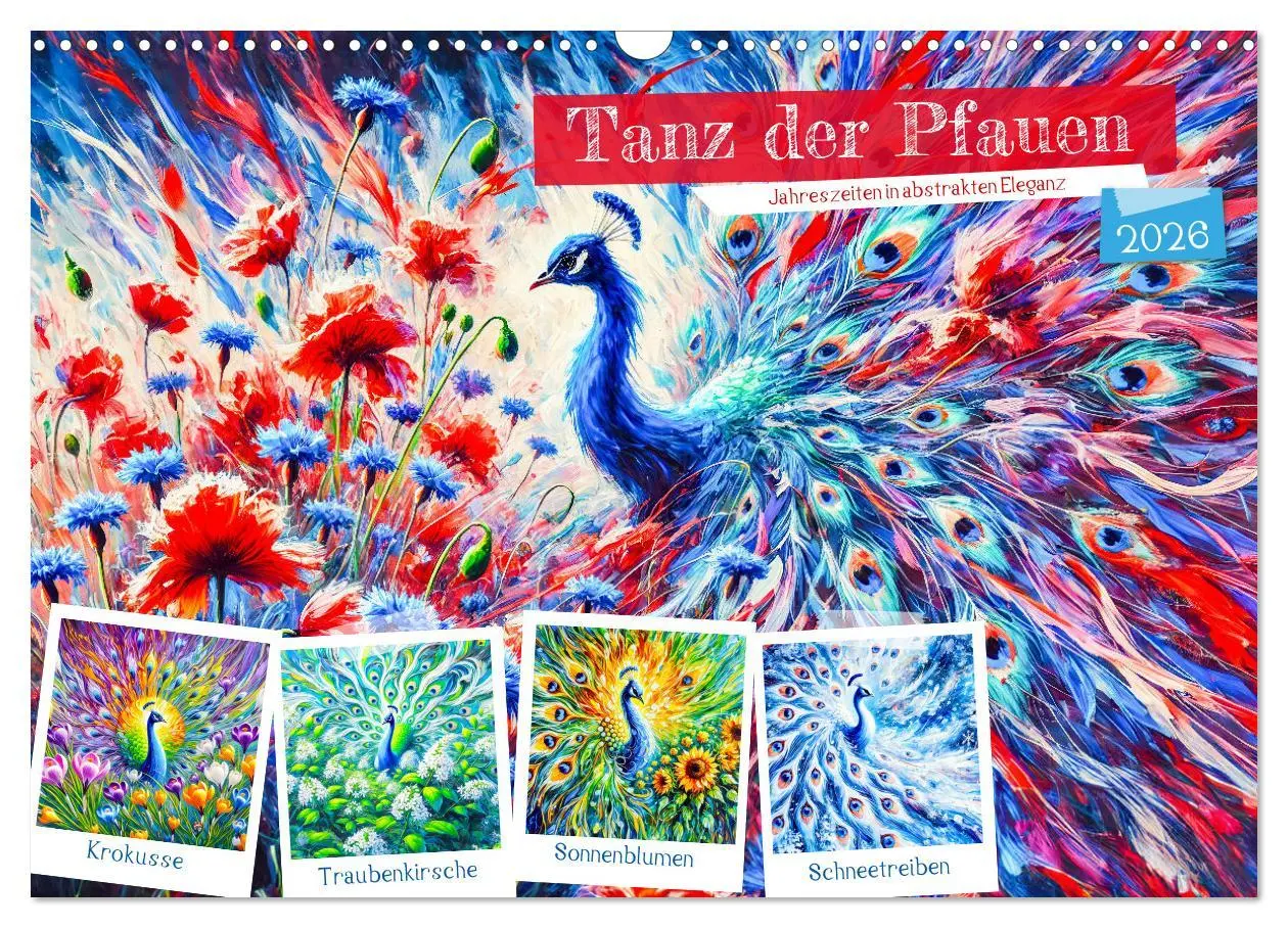Cover: 9783457333136 | Tanz der Pfauen - Jahreszeiten in abstrakter Eleganz (Wandkalender...