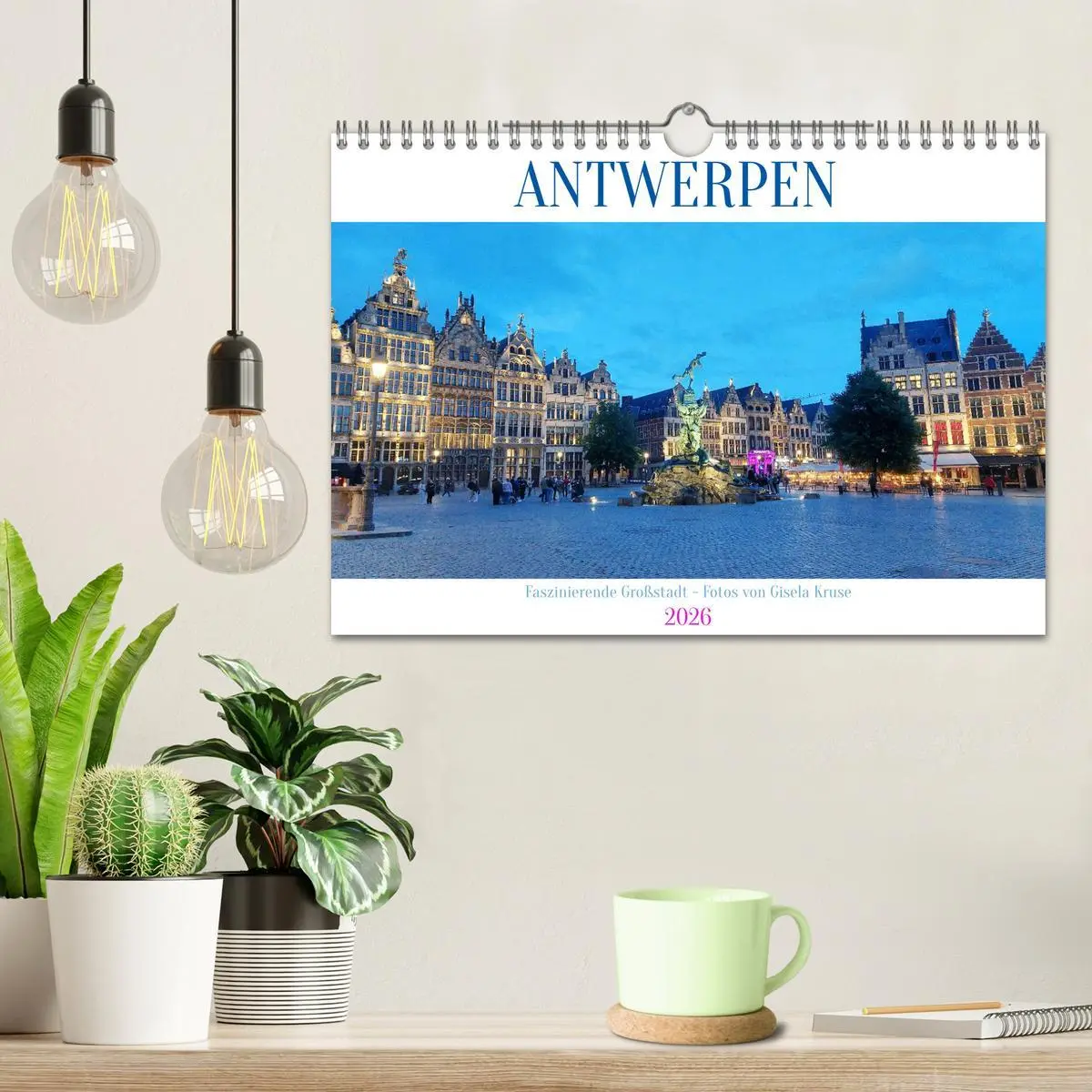 Bild: 9783516593136 | Antwerpen - Faszinierende Großstadt (Wandkalender 2026 DIN A4...