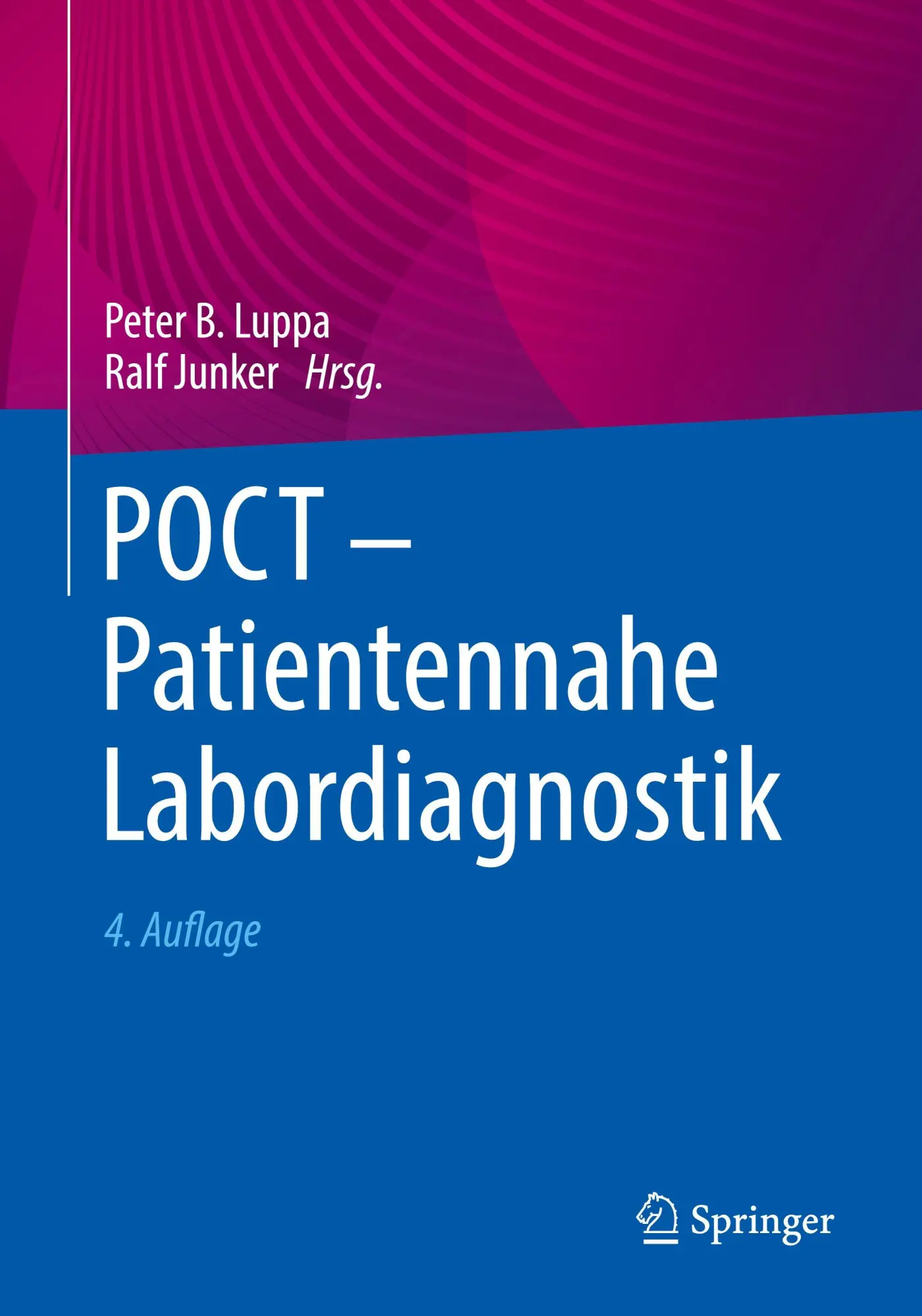Cover: 9783662713136 | POCT - Patientennahe Labordiagnostik | Peter B. Luppa (u. a.) | Buch