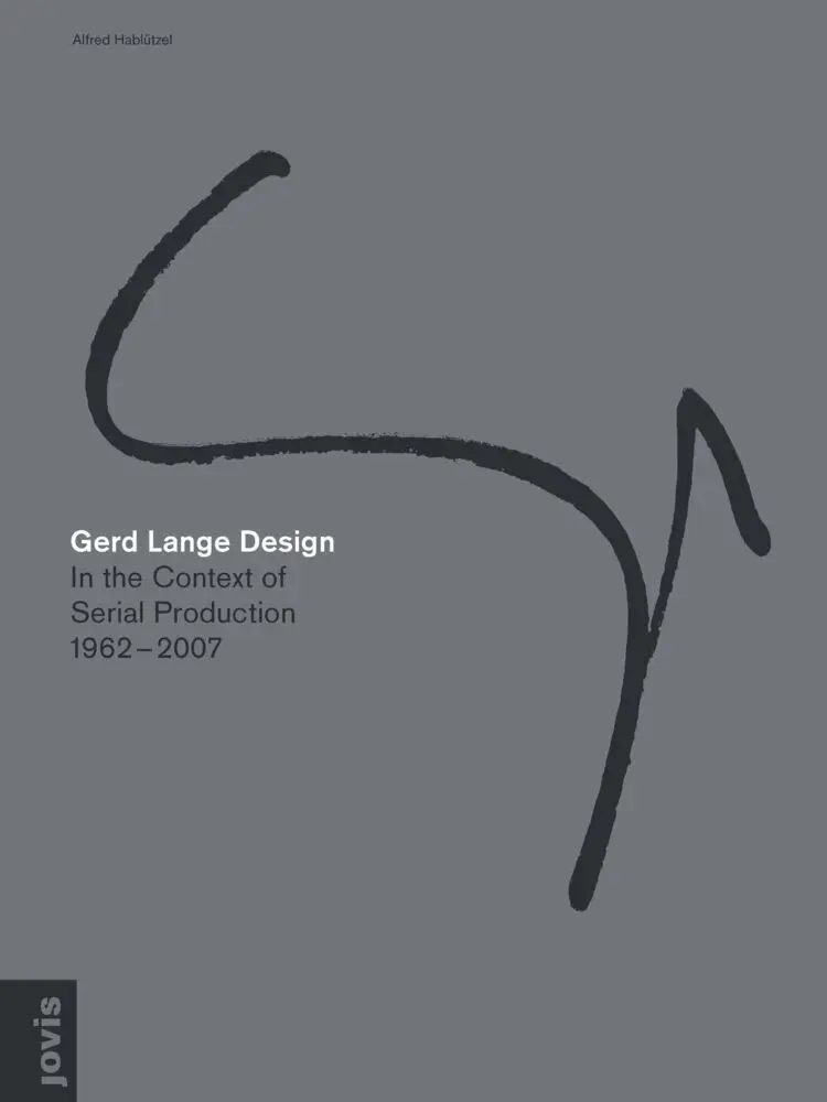 Cover: 9783868593136 | Gerd Lange Design | In the Context of Serial Production 1962-2007