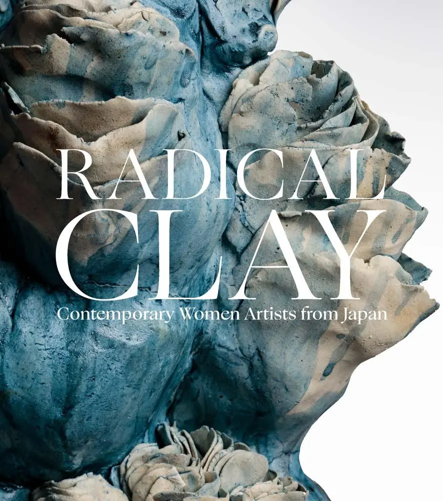 Cover: 9780300273236 | Radical Clay | Contemporary Women Artists from Japan | Joe Earle