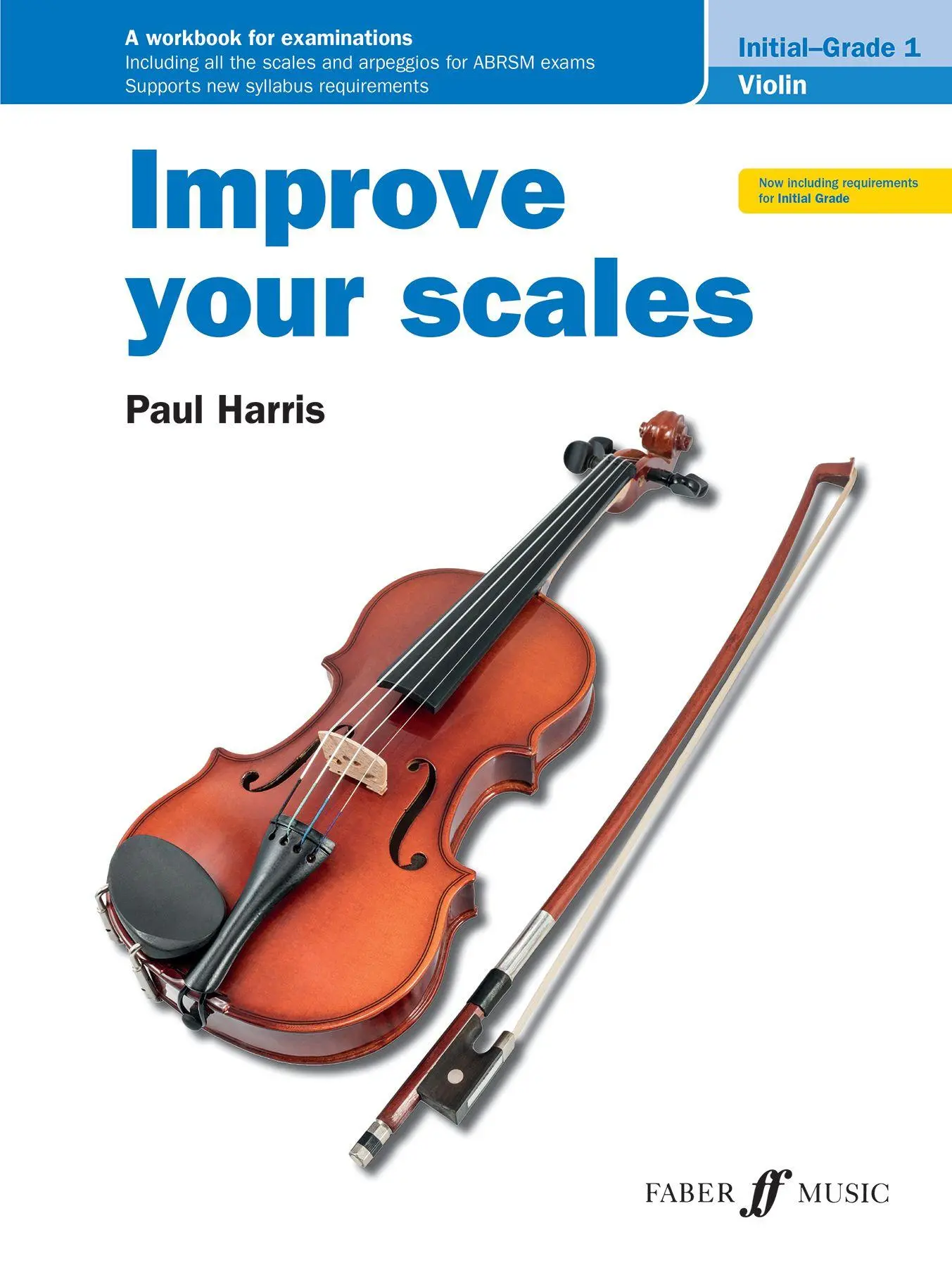 Cover: 9780571543236 | Improve your scales! Violin Initial and Grade 1 | Paul Harris | Buch