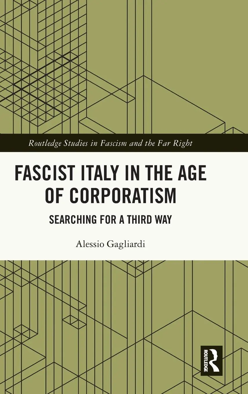 Cover: 9781032713236 | Fascist Italy in the Age of Corporatism | Searching for a Third Way