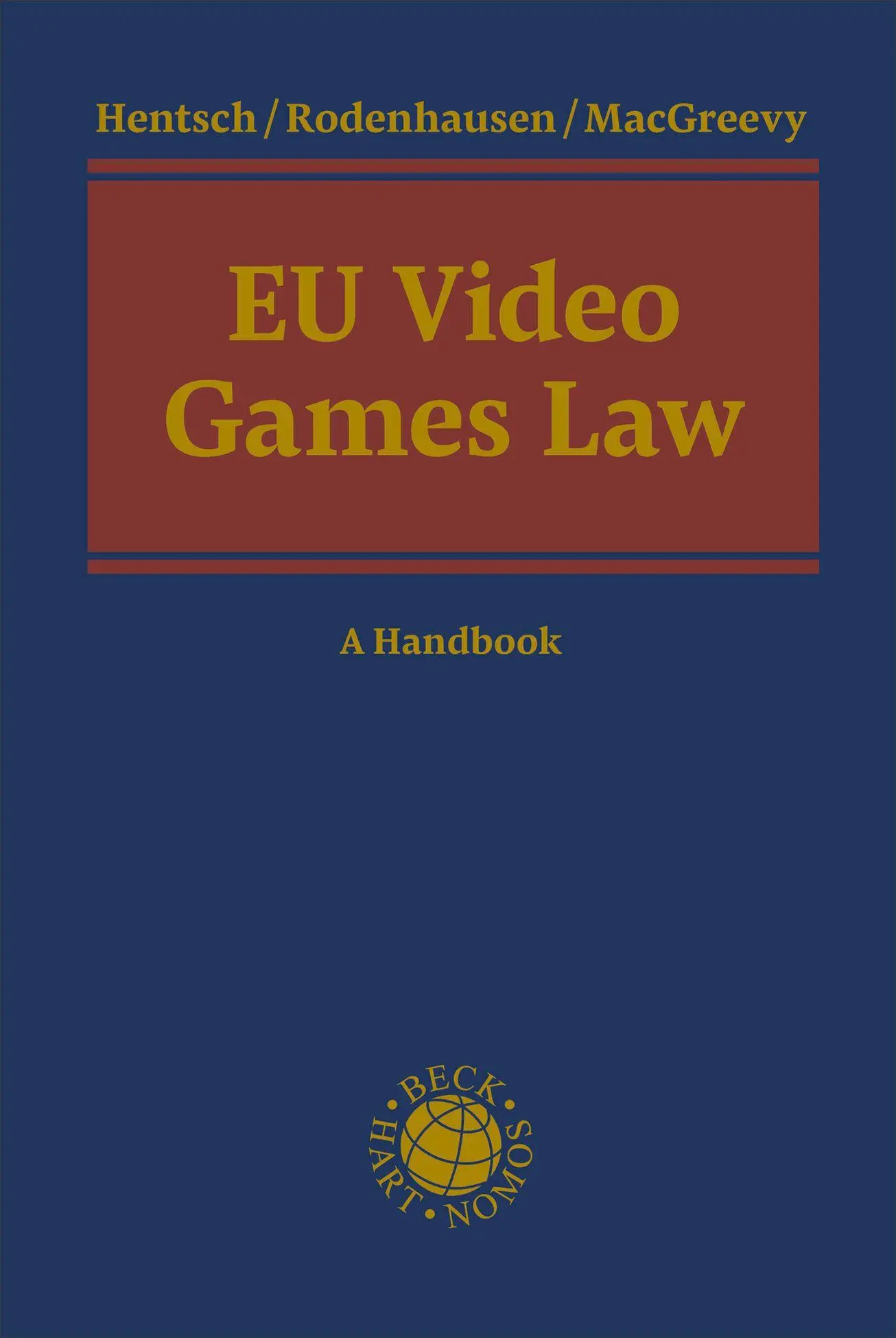 Cover: 9783406833236 | EU Video Games Law | Christian-Henner Hentsch (u. a.) | Buch | 580 S.