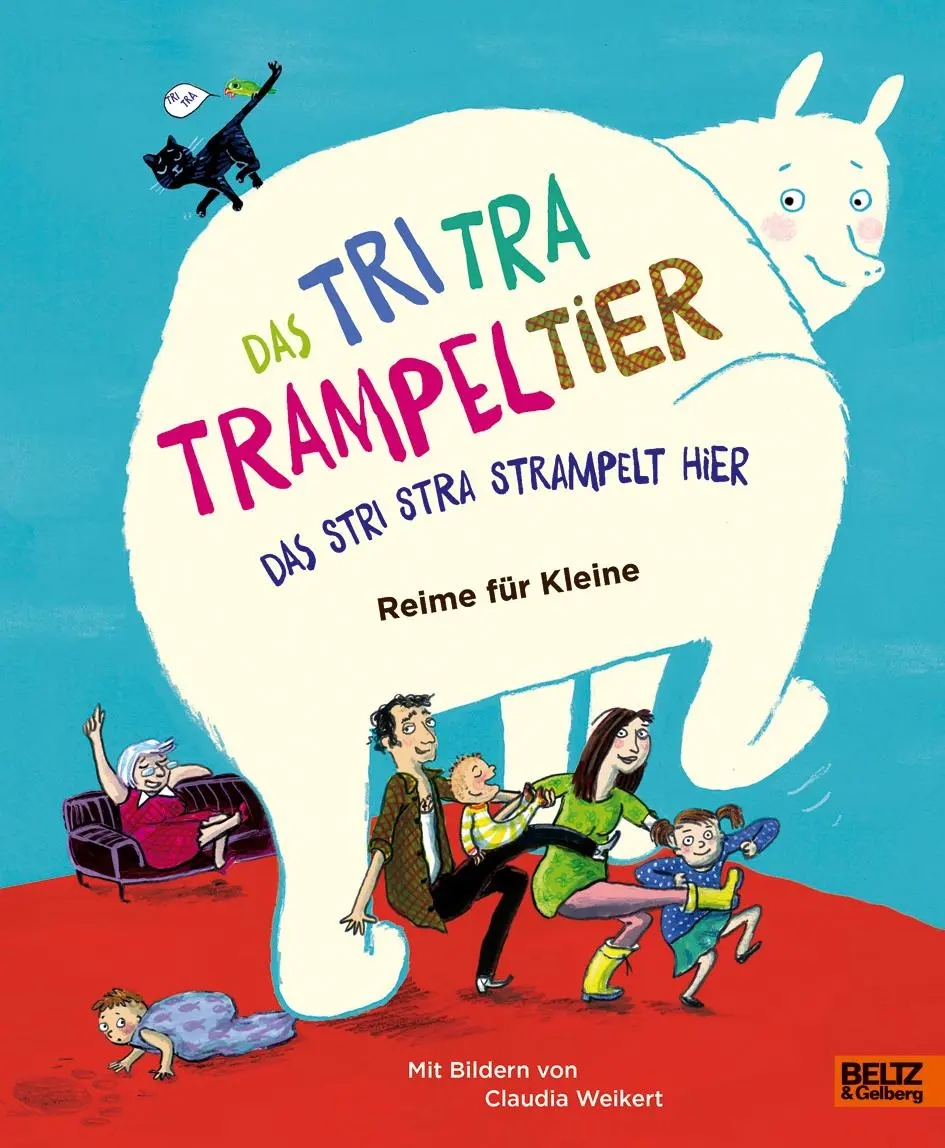 Cover: 9783407823236 | Das Tri Tra Trampeltier, das stri stra strampelt hier | Schweizer