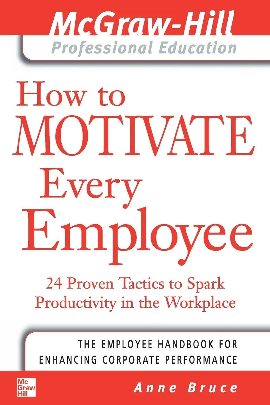 Cover: 9780071413336 | How to Motivate Every Employee | Anne Bruce | Taschenbuch | Englisch