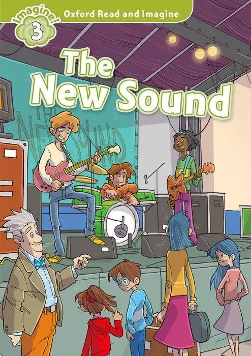 Cover: 9780194723336 | Shipton, P: Oxford Read and Imagine: Level 3:: The New Sound | Shipton